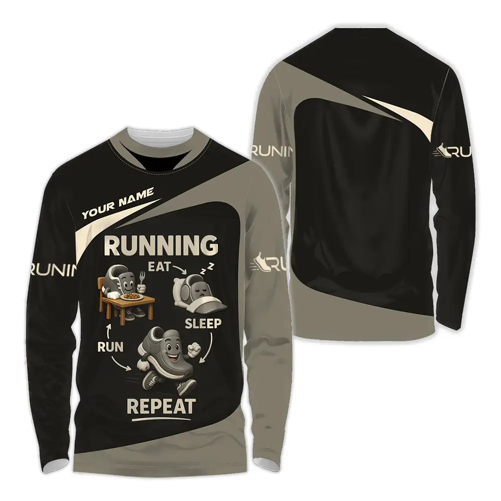 Unisex Shirt - Custom Run Eat Sleep And Repeat Running Lover Runner Shirt Long Sleeve Shirt / S T-shirt