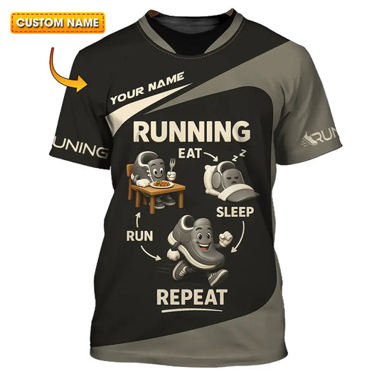 Unisex Shirt - Custom Run Eat Sleep And Repeat Running Lover Runner Shirt T-shirt